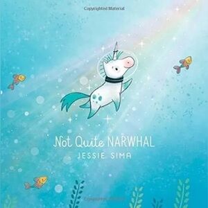 BUNDLE & SAVE🎉 Not Quite Narwhal by Jessie Sima